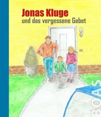 Jonas Kluge und das vergessene Gebet
