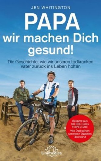 Papa, wir machen dich gesund!