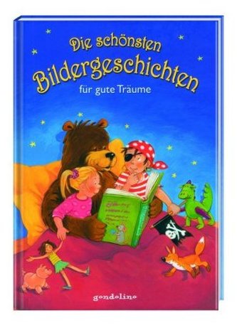 Die schönsten Bildergeschichten für gute Träume