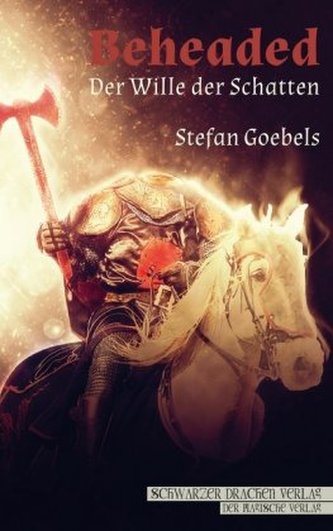 Beheaded - Der Wille der Schatten