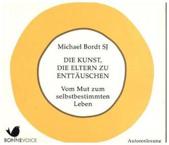 Die Kunst, die Eltern zu enttäuschen, 2 Audio-CDs