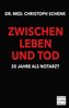 ZWISCHEN LEBEN UND TOD