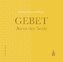 Gebet - Atem der Seele, m. 1 Beilage