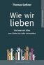 Wie wir lieben