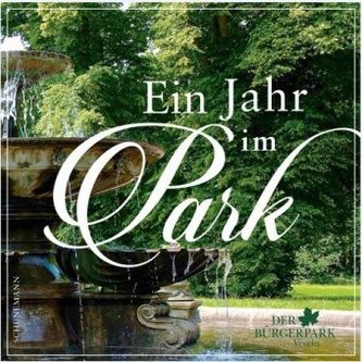 Ein Jahr im Park