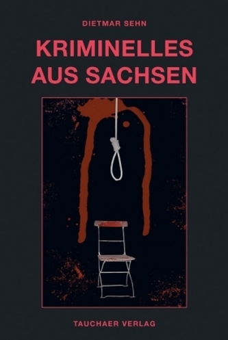 Kriminelles aus Sachsen Kriminelles aus Sachsen