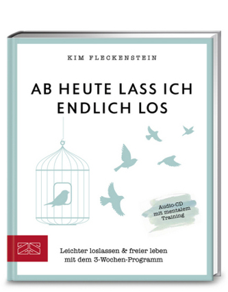 Ab heute lass ich endlich los, m. Audio-CD