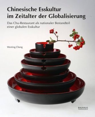 Chinesische Esskultur im Zeitalter der Globalisierung