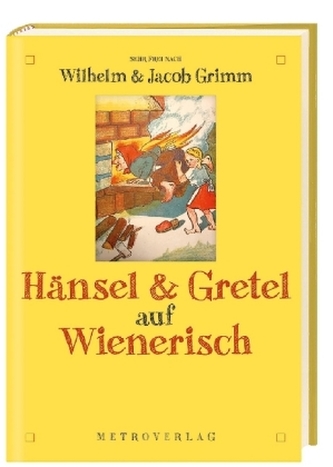 Hänsel & Gretel auf Wienerisch