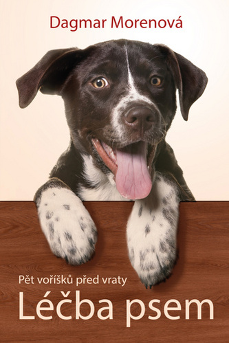 Léčba psem - Pět voříšků před vraty Léčba psem - Pět voříšků před vraty