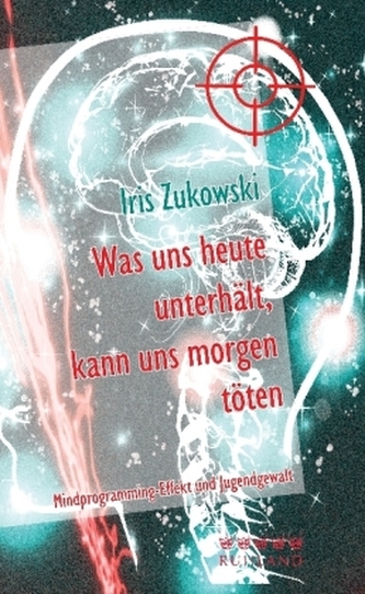 Was uns heute unterhält, kann uns morgen töten