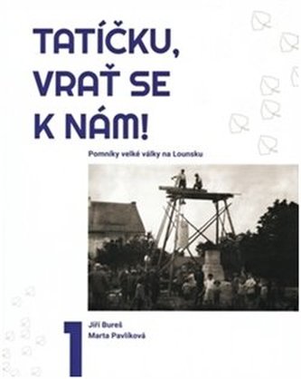 Tatíčku, vrať se k nám! 1