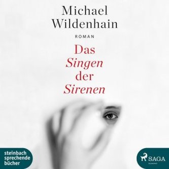 Das Singen der Sirenen. Ungekürzte Ausgabe, 1 MP3-CD