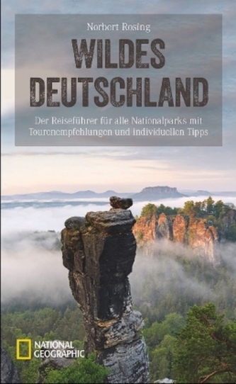 NATIONAL GEOGRAPHIC Reiseführer Wildes Deutschland