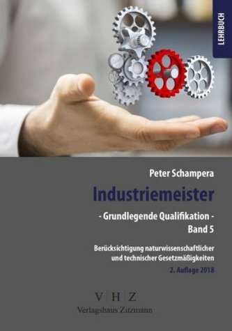 Industriemeister - Grundlegende Qualifikationen. Bd.5