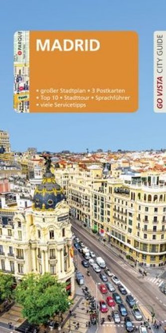 Go Vista City Guide Reiseführer Madrid, m. 1 Karte