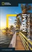 NATIONAL GEOGRAPHIC Reisehandbuch Miami und Florida Keys