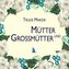 Mütter & Großmütter