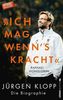Ich mag, wenn's kracht.
