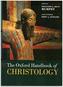 The Oxford Handbook of Christology