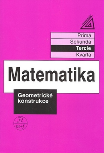 Matematika Geometrické konstrukce Jiří Heřman