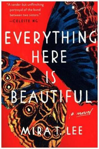 Everything Here Is Beautiful