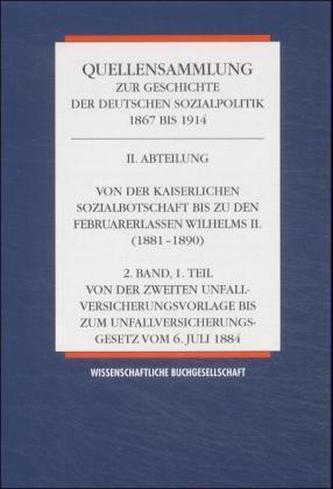 Von der Kaiserlichen Sozialbotschaft bis zu den Februarerlassen Wilhelms  II. 1881-1890. Bd.2/1
