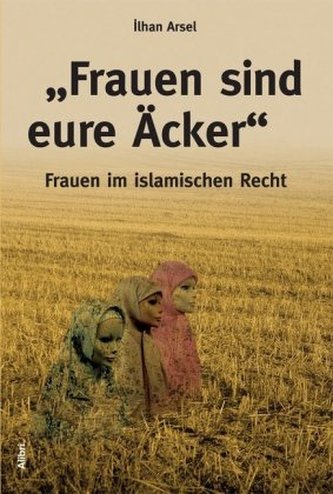 Frauen sind eure Äcker