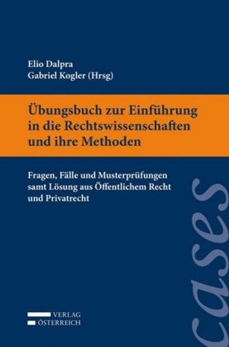 Übungsbuch zur Einführung in die Rechtswissenschaft und ihre Methoden