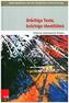 Brüchige Texte, Brüchige Identitäten