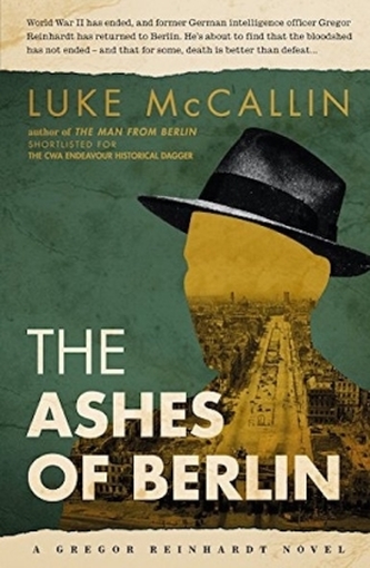 The Ashes of Berlin The Ashes of Berlin
