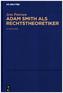 Adam Smith als Rechtstheoretiker