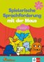 Spielerische Sprachförderung mit der Maus