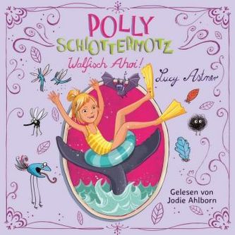 Polly Schlottermotz - Walfisch ahoi!, 2 Audio-CDs