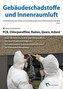 Gebäudeschadstoffe und Innenraumluft - Fachzeitschrift zum Schutz von Gesundheit und Umwelt bei baulichen Anlagen. Nr.2/2017
