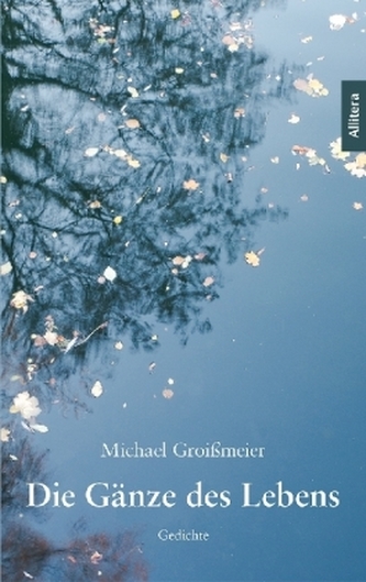 Die Gänze des Lebens