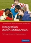 Integration durch Mitmachen