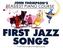 John Thompson's Easiest Piano Course: First Jazz Songs