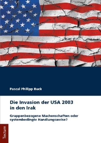 Die Invasion der USA 2003 in den Irak