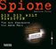 Spione, die die Welt bewegten, 2 Audio-CDs
