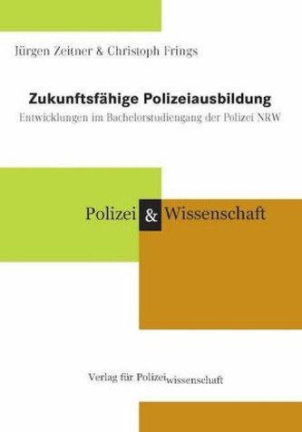 Zukunftsfähige Polizeiausbildung