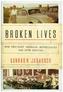 Broken Lives - How Ordinary Germans Experienced the 20th Century