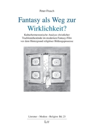 Fantasie als Weg zur Wirklichkeit?