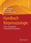 Handbuch Körpersoziologie. Bd.1