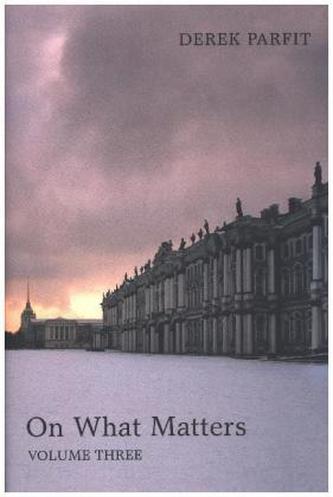 On What Matters. Vol.3