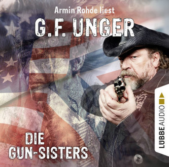Die Gun-Sisters, 2 Audio-CDs Die Gun-Sisters, 2 Audio-CDs