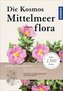 Die Kosmos-Mittelmeerflora
