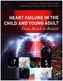 Heart Failure in the Child and Young Adult