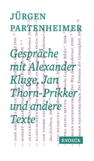 Jürgen Partenheimer: Gespräche mit Alexander Kluge, Jan Thorn-Prikker und andere Texte Jürgen Partenheimer: Gespräche mit Alexander Kluge, Jan Thorn-Prikker und andere Texte