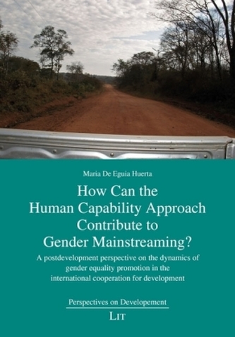 How Can the Human Capability Approach Contribute to Gender Mainstreaming? How Can the Human Capability Approach Contribute to Gender Mainstreaming?
